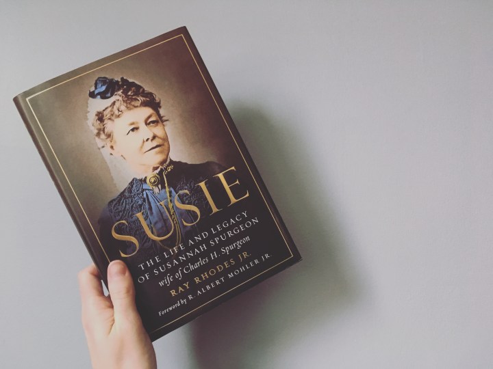 {Book Review} Susie: The Life and Legacy of Susannah&nbsp;Spurgeon